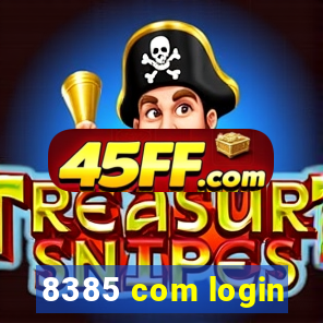8385 com login